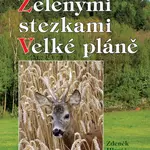 Zelenými stezkami Velké pláně