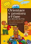 Orientace v prostoru a čase pro děti od