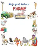 Moja prvá kniha o farme