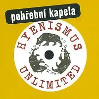 Pohřební kapela – Hyenismus Unlimited