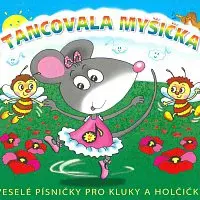 Různí interpreti – Tancovala myšička