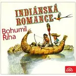 Luděk Munzar – Říha: Indiánská romance