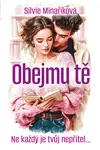 Obejmu tě - Silvie Minaříková