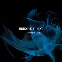 Jiříkovo vidění – ... klidní jsou a kouří CD