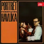 Eva Olmerová, Jiří Suchý, Ferdinand Havlík se svým orchestrem – Portrét Ferdinanda Havlíka