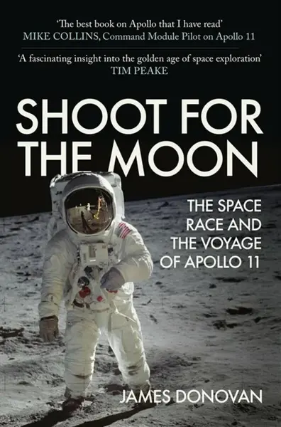 Shoot for the Moon - James Donovan