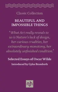 Beautiful and Impossible Things - Oscar Wilde