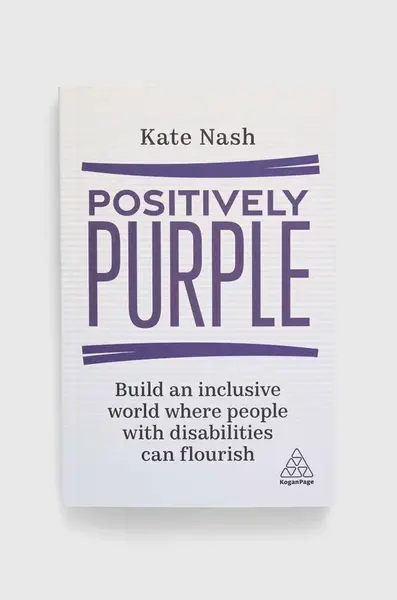 Kogan Page Ltd Kniha Kogan Page Ltdnowa Positively Purple, Kate Nash