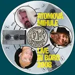 Atomová mihule – Live in Boro 2008 CD