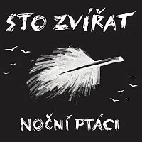 Sto zvířat – Noční ptáci LP