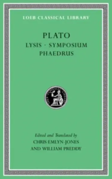 Lysis. Symposium. Phaedrus - Plato