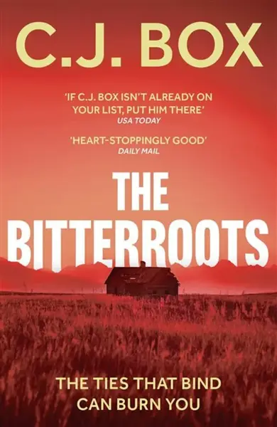 The Bitterroots - C. J. Box