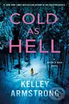 Cold as Hell (A Haven's Rock Novel) - Kelley Armstrong,Cold as Hell (A Haven's Rock Novel) - Kelley Armstrong