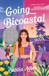 Going Bicoastal - Dahlia Adler,Going Bicoastal - Dahlia Adler