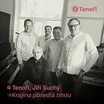 4 Tenoři, Jiří Suchý – Krajina posedlá tmou