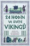 24 hodin ve světě vikingů - Kirsten Wolfová