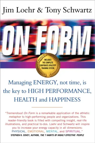 On Form - Jim Loehr, Tony Schwartz