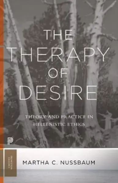 The Therapy of Desire - Martha C. Nussbaumová