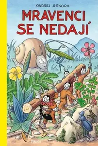 Mravenci se nedají - Ondřej Sekora
