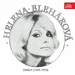 Helena Blehárová – Singly (1969-1974)