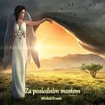 Michal Frank – Za posledním mostem