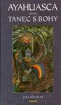 Ayahuasca aneb Tanec s Bohy - Jiří Kuchař