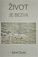 Život je bezva - Karel Duda