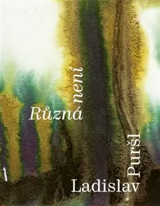 Různá není - Ladislav Puršl, Marie Ladrová