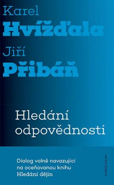 Hledání odpovědnosti - Karel Hvížďala, Jiří Přibáň