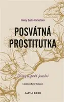 Posvátná prostitutka - Nancy Qualls-Corbettová