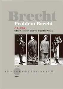 Problém Brecht I - U nás - Jaroslav Vostrý, Miroslav Pešák