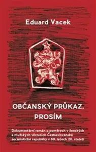 Občanský průkaz, prosím - Eduard Vacek