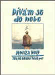 Dívám se do nebe - Honza Volf