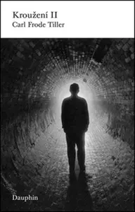 Kroužení II. - Carl Frode Tiller