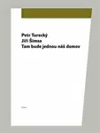 Tam bude jednou náš domov - Jiří Šimsa, Petr Turecký