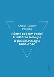 Různé podoby české trinitární teologie a pneumatologie 1800-2010 - prof. Ctirad Václav Pospíšil