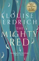The Mighty Red - Erdrich Louise