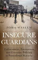Insecure Guardians - Zoha Waseem