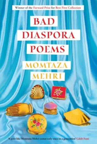 Bad Diaspora Poems - Momtaza Mehri