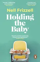 Holding the Baby - Nell Frizzell
