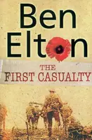 The First Casualty - Ben Elton