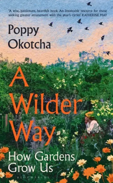 A Wilder Way - Poppy Okotcha