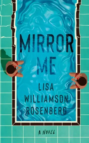 Mirror Me - Lisa Williamson Rosenberg