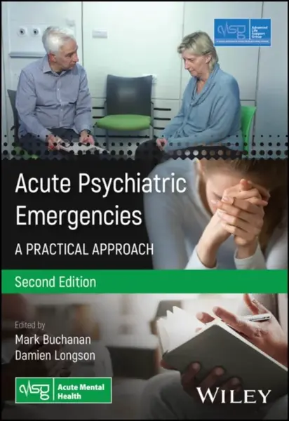 Acute Psychiatric Emergencies - Advanced Life Support Group