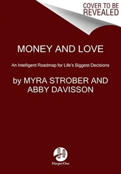 Money and Love - Abby Davisson, Myra Strober