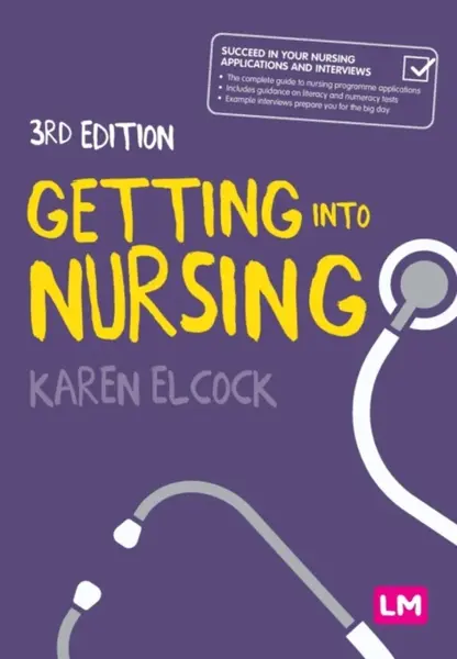 Getting into Nursing - Karen Elcock