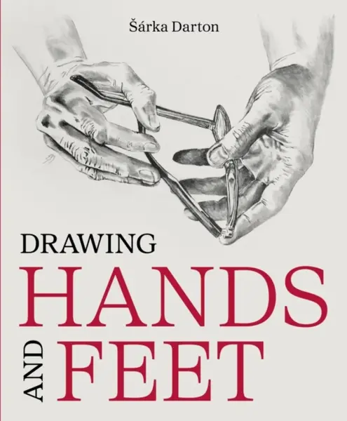 Drawing Hands and Feet - Sarka Darton