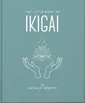 The Little Book of Ikigai - Katalin Nemeth