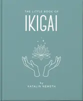 The Little Book of Ikigai - Katalin Nemeth