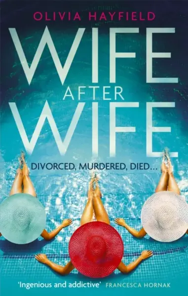Wife After Wife - Olivia Hayfield